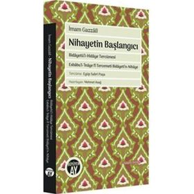 Nihayetin Başlangıcı - İmam Gazzali