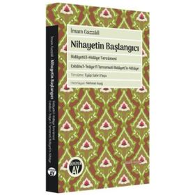 Nihayetin Başlangıcı - İmam Gazzali