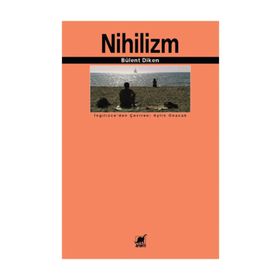 NIHILIZM - BÜLENT DIKEN