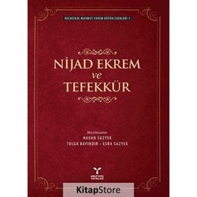 Nijad Ekrem Ve Tefekkür - Recaizade Mahmut Ekrem