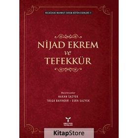 Nijad Ekrem Ve Tefekkür - Recaizade Mahmut Ekrem
