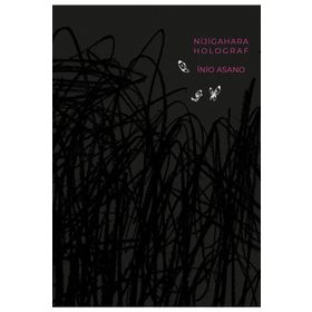 Nijigahara Holograf - İnio Asano