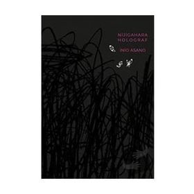 Nijigahara Holograf - İnio Asano