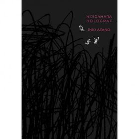 Nijigahara Holograf - İnio Asano
