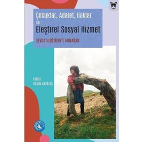 Nika Yayınevi - Çocuklar Adalet Haklar ve Eleştirel Sosyal Hizmet