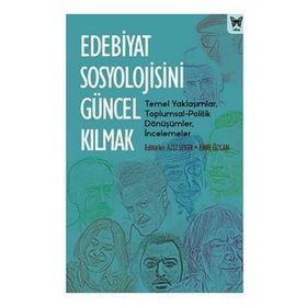 Nika Yayınevi Edebiyat Sosyolojisini Güncel Kılmak