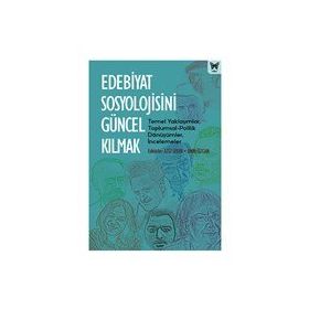 Nika Yayınevi Edebiyat Sosyolojisini Güncel Kılmak