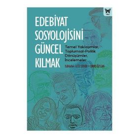 Nika Yayınevi Edebiyat Sosyolojisini Güncel Kılmak