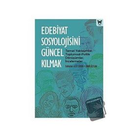 Nika Yayınevi Edebiyat Sosyolojisini Güncel Kılmak