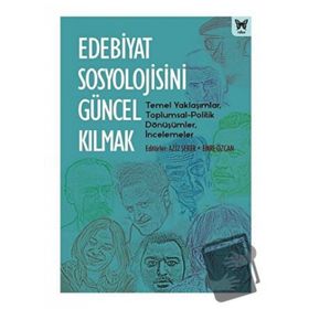 Nika Yayınevi Edebiyat Sosyolojisini Güncel Kılmak