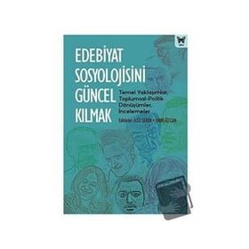 Nika Yayınevi Edebiyat Sosyolojisini Güncel Kılmak