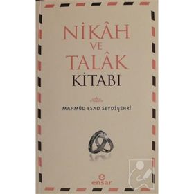 Nikah ve Talak Kitabı - Mahmud Esad Seydişehri
