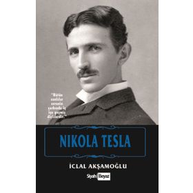 Nikola Tesla - İclal Akşamoğlu