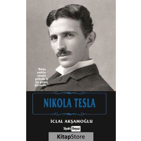 Nikola Tesla - İclal Akşamoğlu
