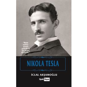 Nikola Tesla - İclal Akşamoğlu