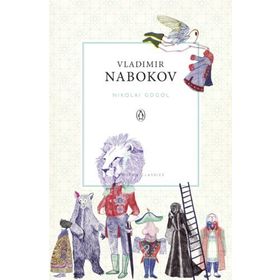 Nikolai Gogol - Vladimir Nabokov