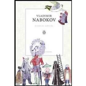 Nikolai Gogol - Vladimir Nabokov