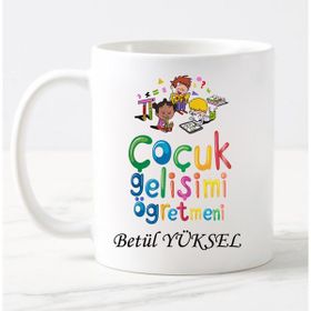 Nil Hediye Çocuk Gelişimi Öğretmeni Temalı Kupa
