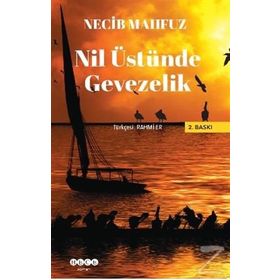 Nil Üstünde Gevezelik - Necip Mahfuz