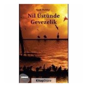 Nil Üstünde Gevezelik - Necip Mahfuz