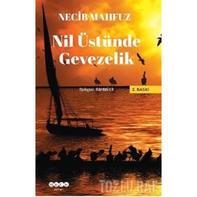 Nil Üstünde Gevezelik - Necip Mahfuz