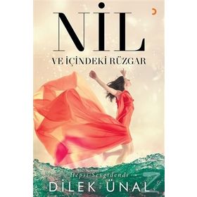 Nil ve İçindeki Rüzgar - Dilek Ünal