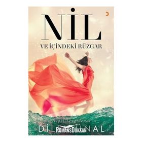 Nil ve İçindeki Rüzgar - Dilek Ünal