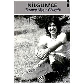 Nilgün'ce - Zeynep Nilgün Gökçeöz