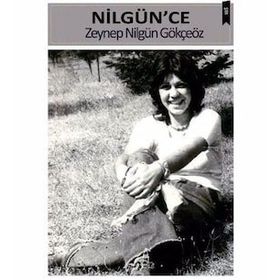 Nilgün'ce - Zeynep Nilgün Gökçeöz