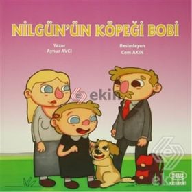 Nilgün’ün Köpeği Bobi - Aynur Avcı