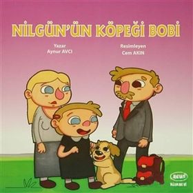 Nilgün’ün Köpeği Bobi - Aynur Avcı