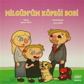 Nilgün’ün Köpeği Bobi - Aynur Avcı