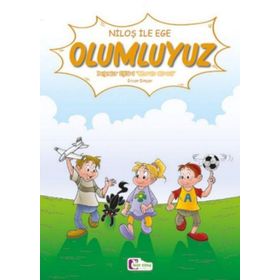 Niloş ile Ege - Olumluyuz - Mor Elma Yayıncılık