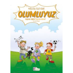 Niloş ile Ege - Olumluyuz - Mor Elma Yayıncılık