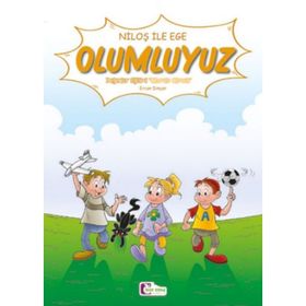 Niloş ile Ege - Olumluyuz - Mor Elma Yayıncılık