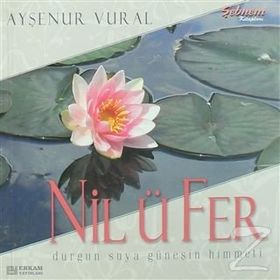 NİLÜFER - AYŞENUR VURAL