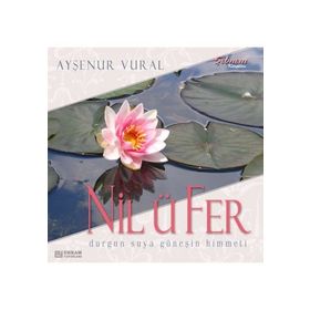 NİLÜFER - AYŞENUR VURAL