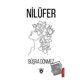 Nilüfer - Büşra Dönmez