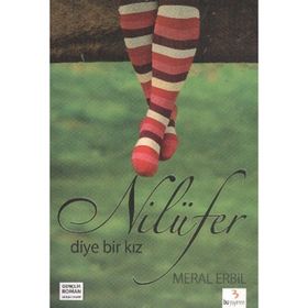 Nilüfer Diye Bir Kız - Meral Babacan Erbil