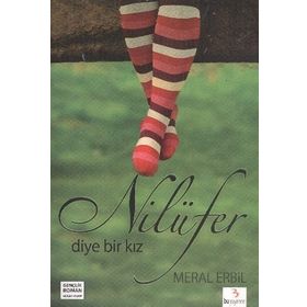 Nilüfer Diye Bir Kız - Meral Babacan Erbil