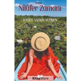 Nilüfer Zamanı - Hatice Yatkın Yetişen