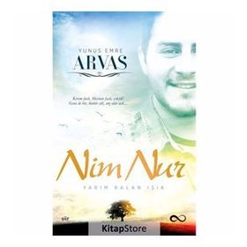 Nim Nur Yarım Kalan Işık - Yunus Emre Arvas