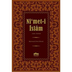 Nimet-i İslam Büyük İslam İlmihali - haci mehmed zihni efendi