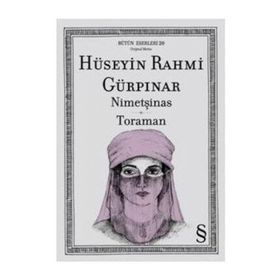 NİMETŞİNAS TORAMAN - HÜSEYİN RAHMI GÜRPINAR