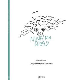 Nina’nın Rüyası - Gülşah Özdemir Koryürek