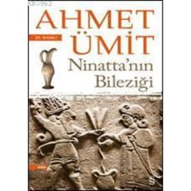 NİNATTANIN BİLEZİĞİ - AHMET ÜMİT