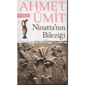 NİNATTANIN BİLEZİĞİ - AHMET ÜMİT