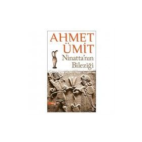 NİNATTANIN BİLEZİĞİ - AHMET ÜMİT