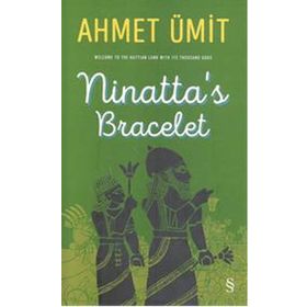 Ninatta’s Bracelet - Ahmet Ümit