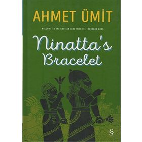 Ninatta’s Bracelet - Ahmet Ümit